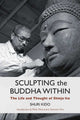Book cover of: Sculpting the Buddha Within. By: Shuri Kido