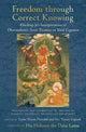 Book cover of: Freedom through Correct Knowing. By: Geshe Tenzin Namdak