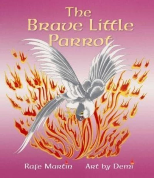 Book cover of: Brave Little Parrot. By: Rafe Martin