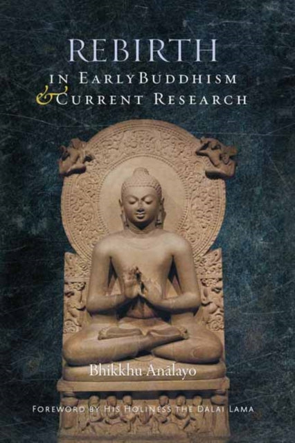 Book cover of: Rebirth in Early Buddhism and Current Research