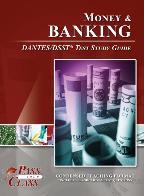 Book cover of: Money and Banking DANTES/DSST Test Study Guide. By: Passyourclass