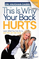 Book cover of: This is Why Your Back Hurts