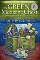 Book cover of: Green Medicine Chest. By: Judith Boice