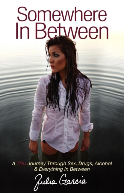 Book cover of: Somewhere In Between. By: Julia Garcia