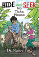 Book cover of: Hide and Seek, No Ticks Please. By: Nancy Fox