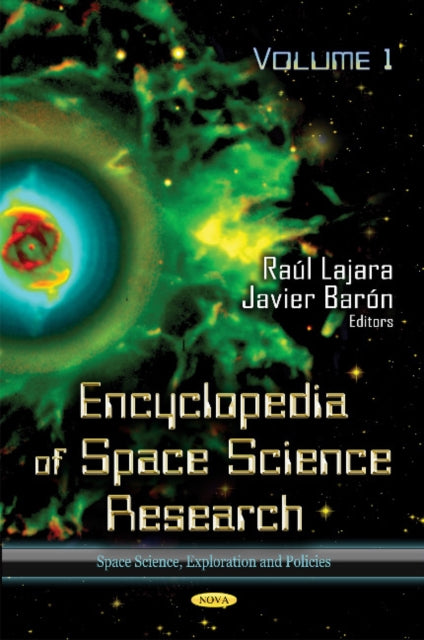 Book cover of: Encyclopedia of Space Science Research. By: Raúl Lajara
