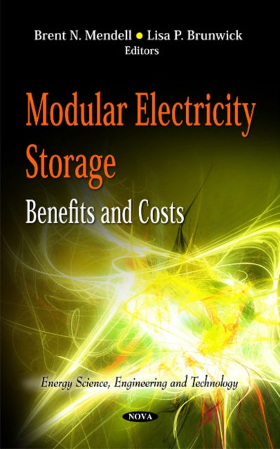 Book cover of: Modular Electricity Storage. By: Brent N. Mendell