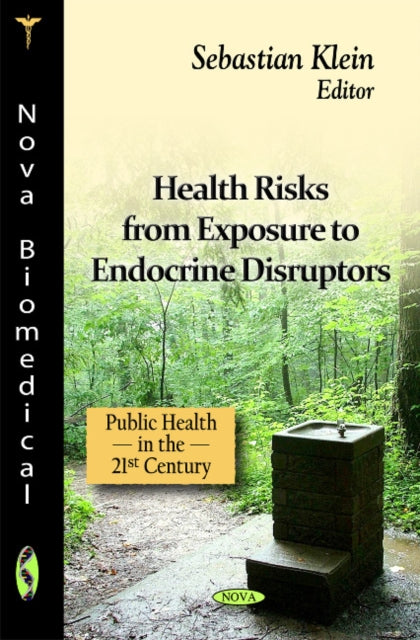 Book cover of: Health Risks from Exposure to Endocrine Disruptors. By: Sebastian Klein