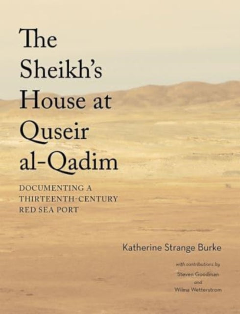 Book cover of: Sheikh's House at Quseir al-Qadim. By: Katherine Strange Burke