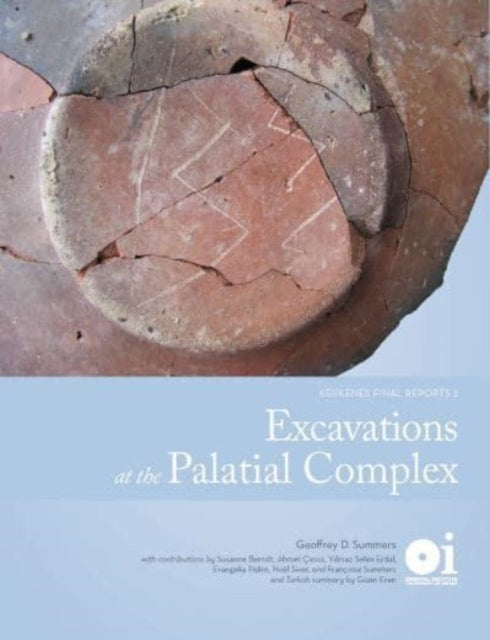 Book cover of: Excavations at the Palatial Complex. By: Geoffrey Summers