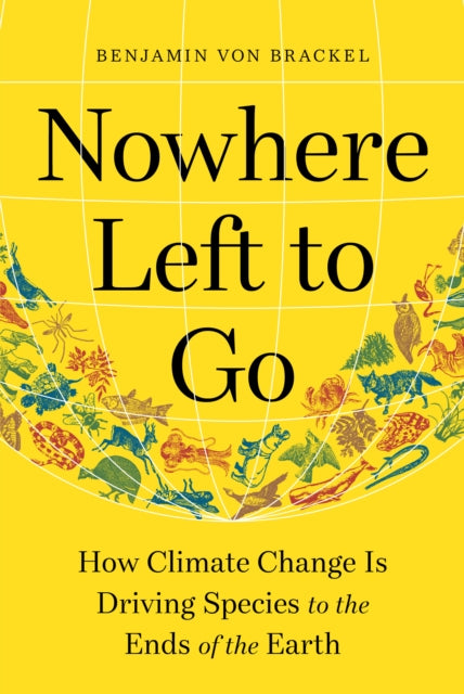 Book cover of: Nowhere Left to Go. By: Benjamin von Brackel