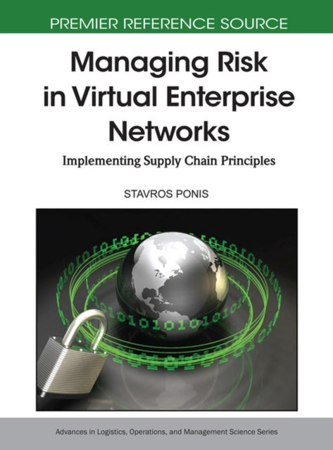 Book cover of: Managing Risk in Virtual Enterprise Networks. By: Stavros Ponis