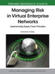 Book cover of: Managing Risk in Virtual Enterprise Networks. By: Stavros Ponis