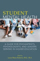 Book cover of: Student Mental Health. By: Laura Weiss Roberts
