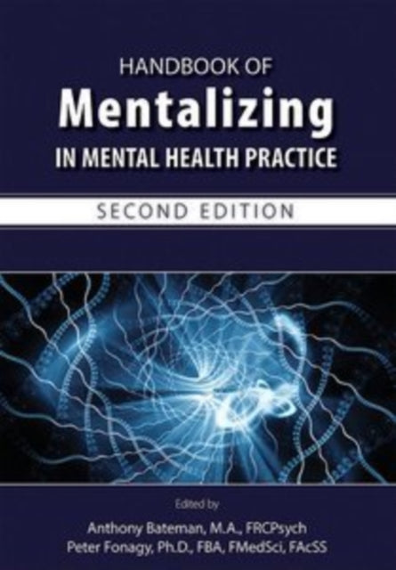 Book cover of: Handbook of Mentalizing in Mental Health Practice. By: Anthony Bateman