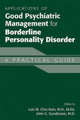 Book cover of: Applications of Good Psychiatric Management for Borderline Personality Disorder. By: Lois W. Choi-kain