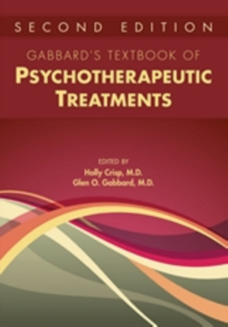 Book cover of: Gabbard's Textbook of Psychotherapeutic Treatments. By: Holly Crisp-Han