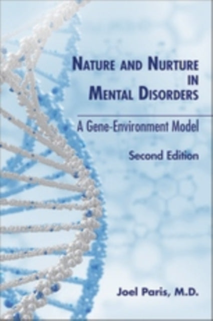 Book cover of: Nature and Nurture in Mental Disorders. By: Joel Paris