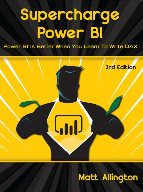 Book cover of: Supercharge Power BI. By: Matt Allington