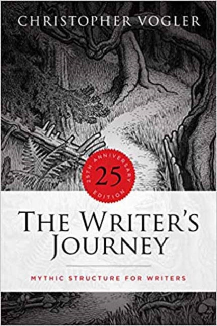 Writer's Journey, Mythic Structure for Writers. 25th Anniversary Edition 9781615933150 Christopher Vogler