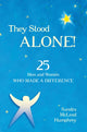 Book cover of: They Stood Alone!. By: Sandra McLeod Humphrey