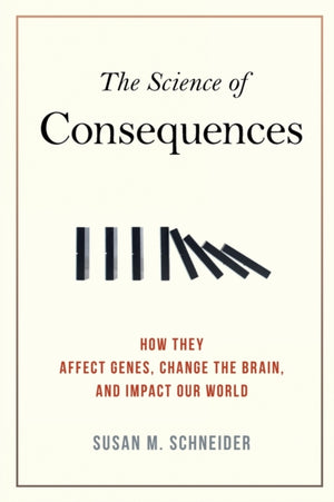 The Science of Consequences