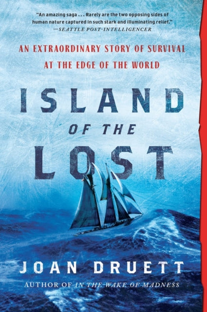 Book cover of: Island of the Lost. By: Joan Druett