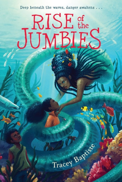 Book cover of: Rise of the Jumbies. By: Tracey Baptiste
