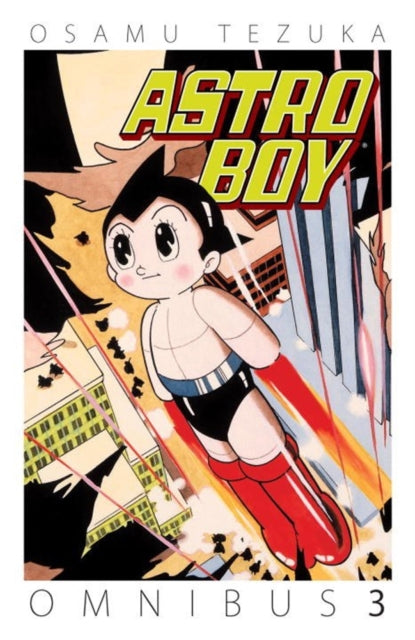 Book cover of: Astro Boy Omnibus Volume 3. By: Osamu Tezuka