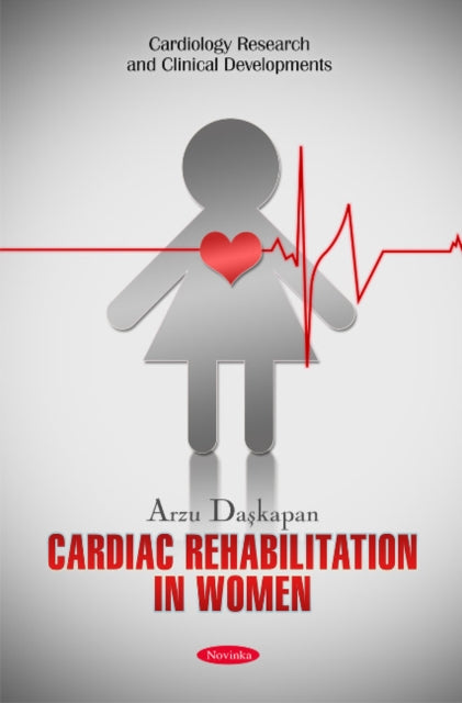 Book cover of: Cardiac Rehabilitation in Women. By: Arzu Daşkapan