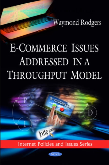 Book cover of: E-Commerce Issues Addressed in a Throughput Model. By: Waymond Rodgers