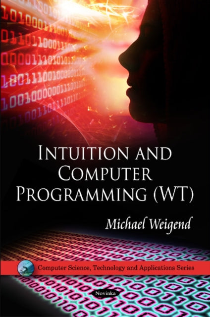 Book cover of: Intuition & Computer Programming (WT). By: Michael Weigend