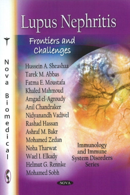 Book cover of: Lupus Nephritis. By: Hussein A. Sheashaa
