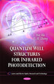 Book cover of: Quantum Well Structures for Infrared Photodetection. By: Wei Shi