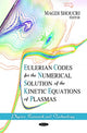 Book cover of: Eulerian Codes for the Numerical Solution of the Kinetic Equations of Plasmas. By: Magdi Mounir Shoucri