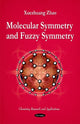 Book cover of: Molecular Symmetry & Fuzzy Symmetry. By: Xuezhuang Zhao