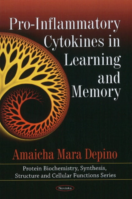 Book cover of: Pro-Inflammatory Cytokines in Learning & Memory. By: Amaicha Mara Depino