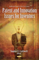Book cover of: Patent & Innovation Issues for Inventors. By: Sophie E. Caldwell