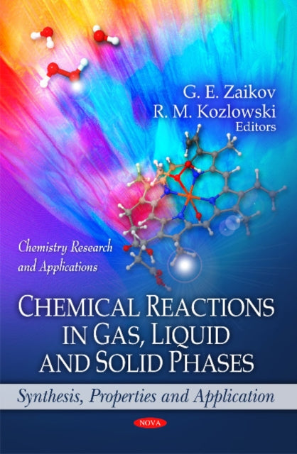 Book cover of: Chemical Reactions in Gas, Liquid & Solid Phases. By: G. E. Zaikov