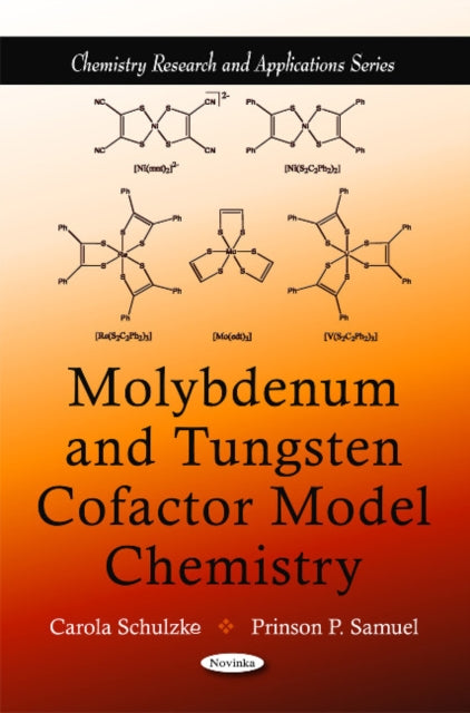 Book cover of: Molybdenum & Tungsten Cofactor Model Chemistry. By: Carola Schulzke