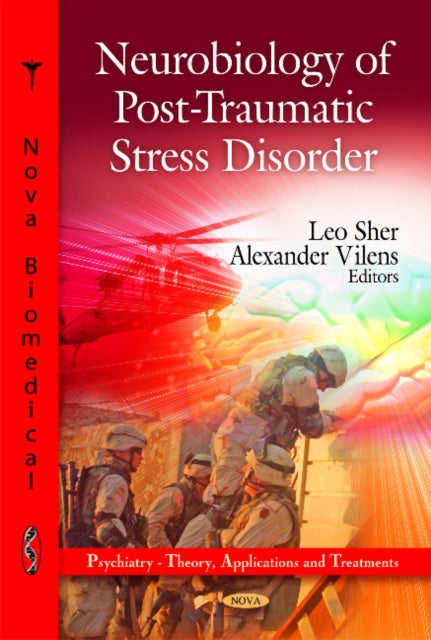 Book cover of: Neurobiology of Post-Traumatic Stress Disorder. By: Leo Sher
