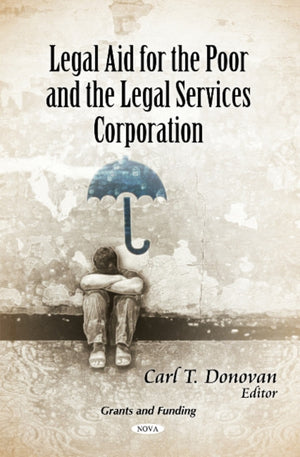 Legal Aid for the Poor & the Legal Services Corporation