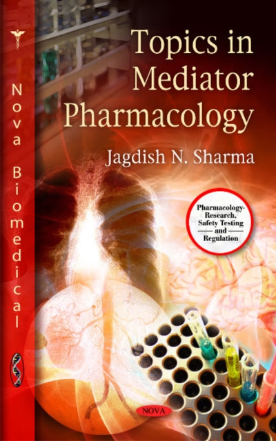 Book cover of: Topics in Mediator Pharmacology. By: Jagdish N. Sharma