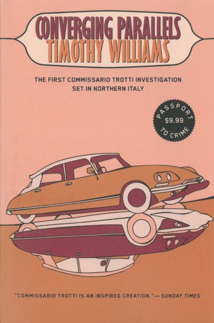 Book cover of: Converging Parallels (Commissario Trotti #1). By: Timothy Williams