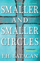 Book cover of: Smaller and Smaller Circles. By: F.H. Batacan