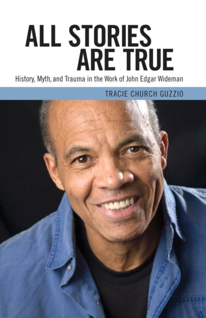 Book cover of: All Stories Are True. By: Tracie Church Guzzio