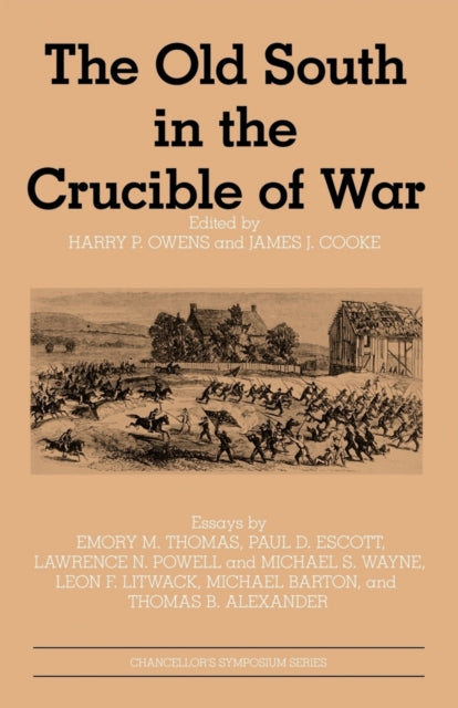 Book cover of: Old South in the Crucible of War. By: Harry P. Owens