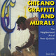 Book cover of: Chicano Graffiti and Murals