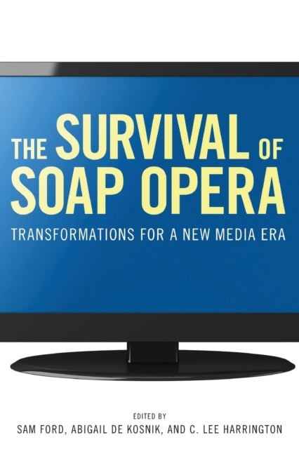 Book cover of: Survival of Soap Opera. By: Sam Ford