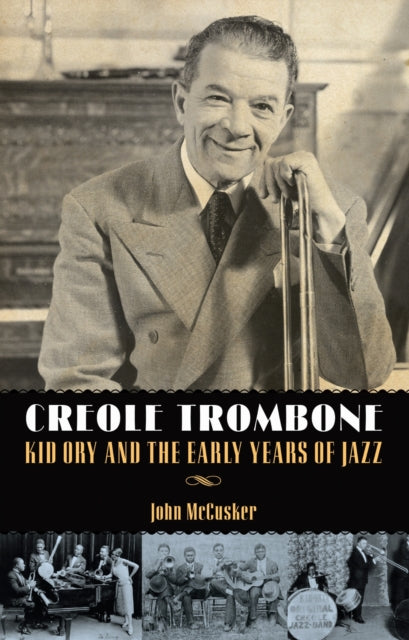 Book cover of: Creole Trombone. By: John McCusker